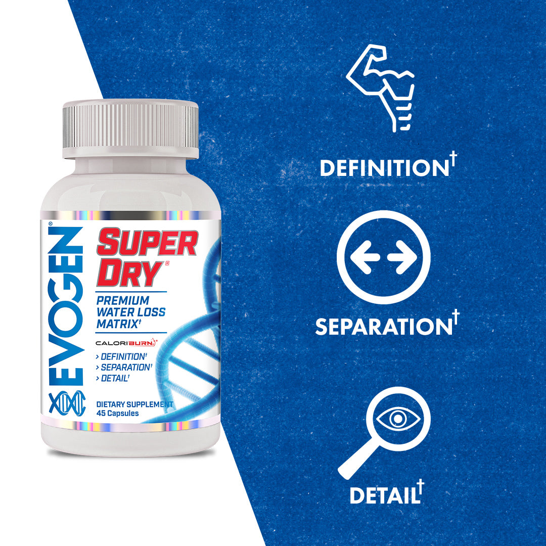 Evogen Nutrition Super Dry — Premium Water Loss Matrix